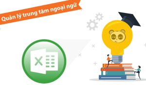 Quản lý trung tâm ngoại ngữ bằng Excel