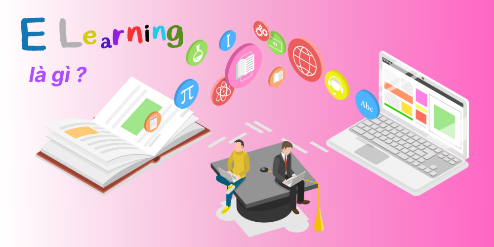 E-learning là gì 