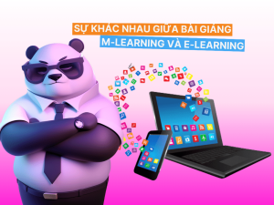 Sự khác nhau giữa bài giảng trực tuyến M-Learning và E-Learning