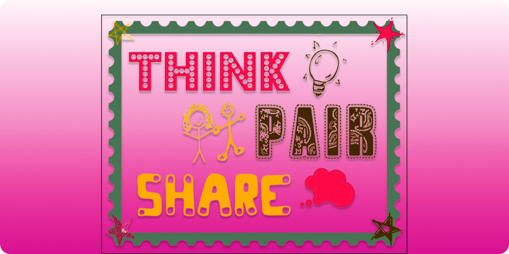 Các phương pháp và kĩ thuật dạy học tích cực: Think, Pair, Share