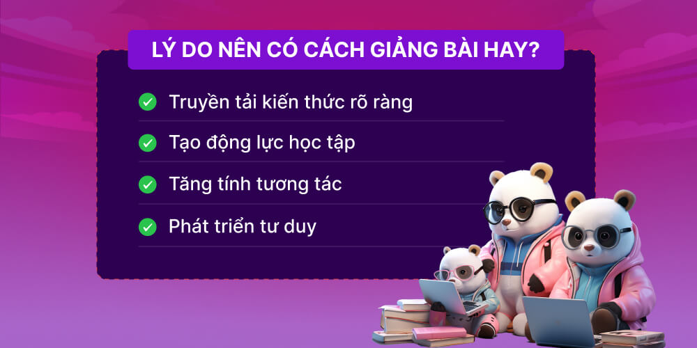 Lý do nên có những phương pháp giảng bài hay