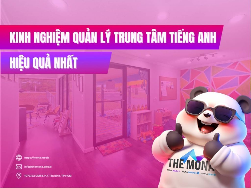 Kinh nghiệm quản lý trung tâm ngoại ngữ hiệu quả