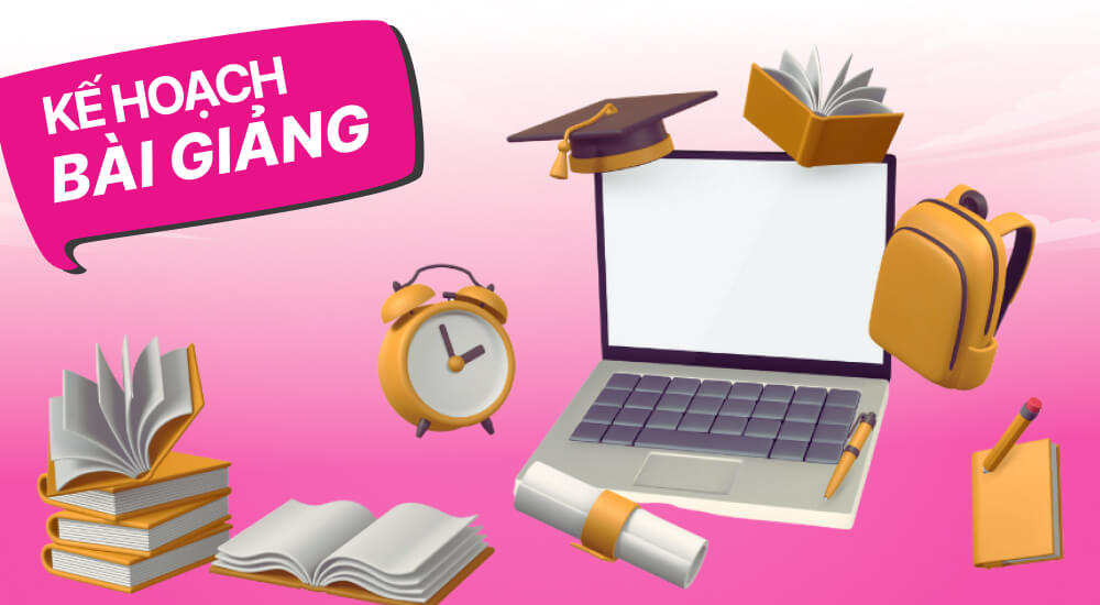Tìm hiểu kế hoạch bài giảng là gì