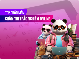 Top phần mềm chấm thi trắc nghiệm