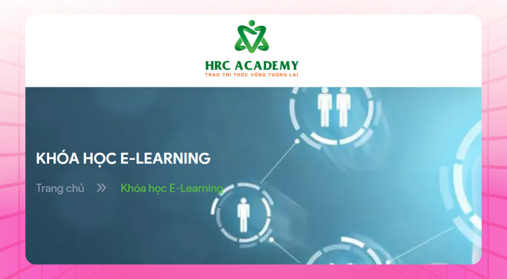 Khóa học E-learning HRC Academy